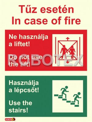 Liftet tűz esetén használni tilos!