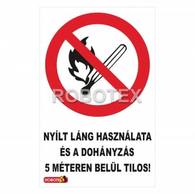 Nyílt láng használata és a dohányzás 5 méteren belül tilos