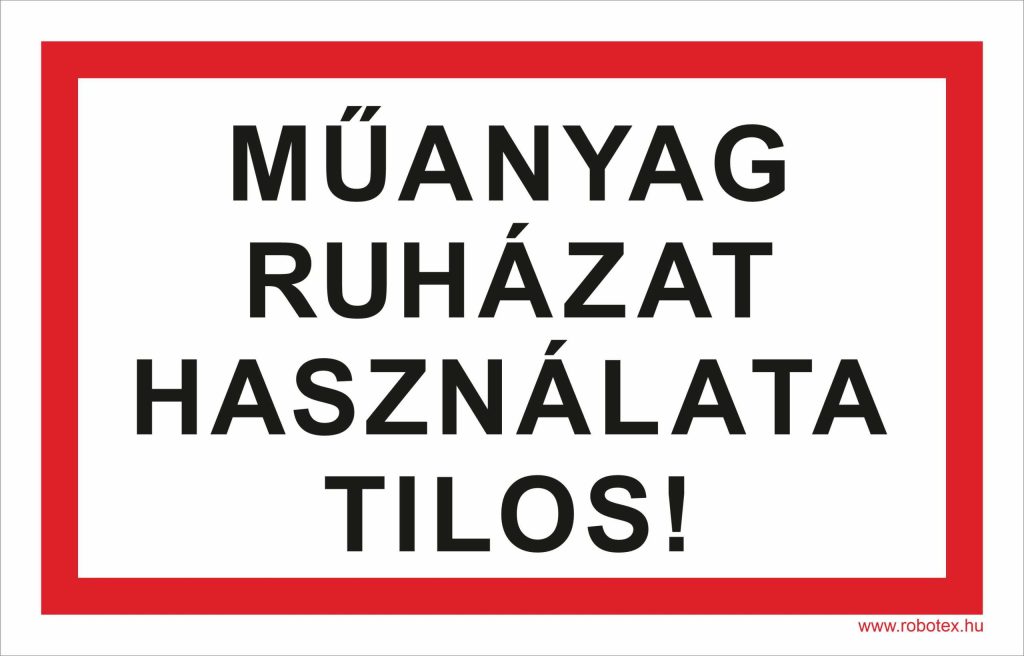 Műanyag ruházat használata tilos