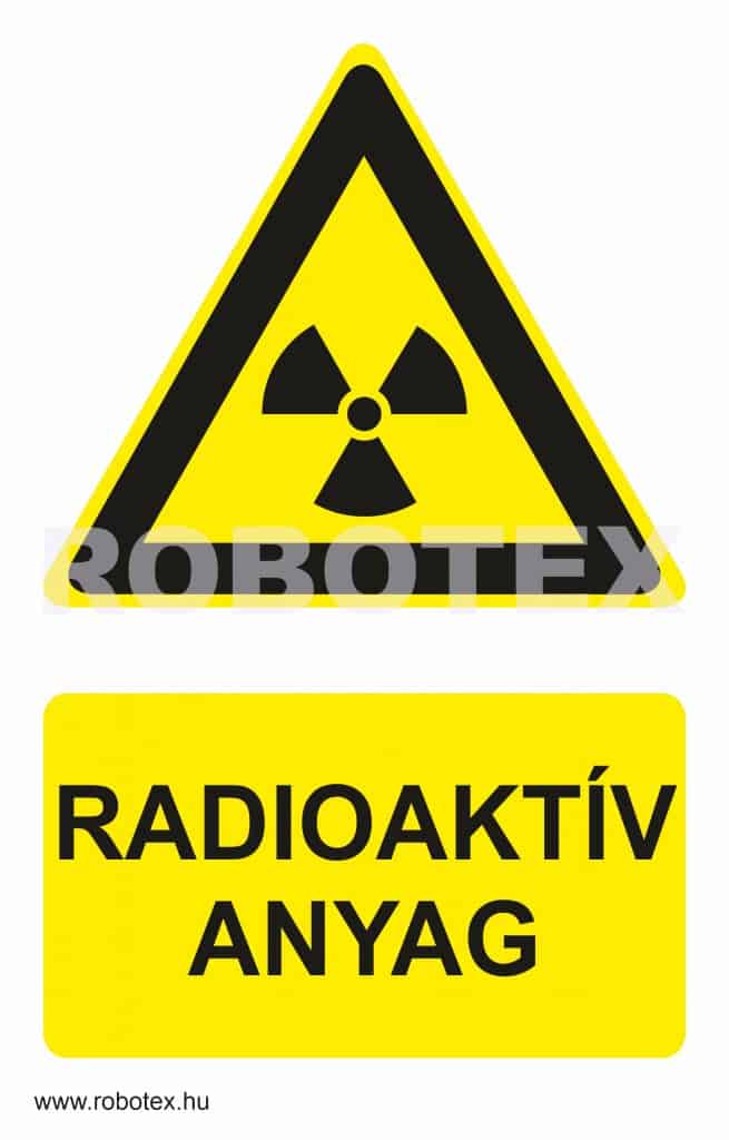 Radioaktív anyag tábla matrica Robotex Kft.