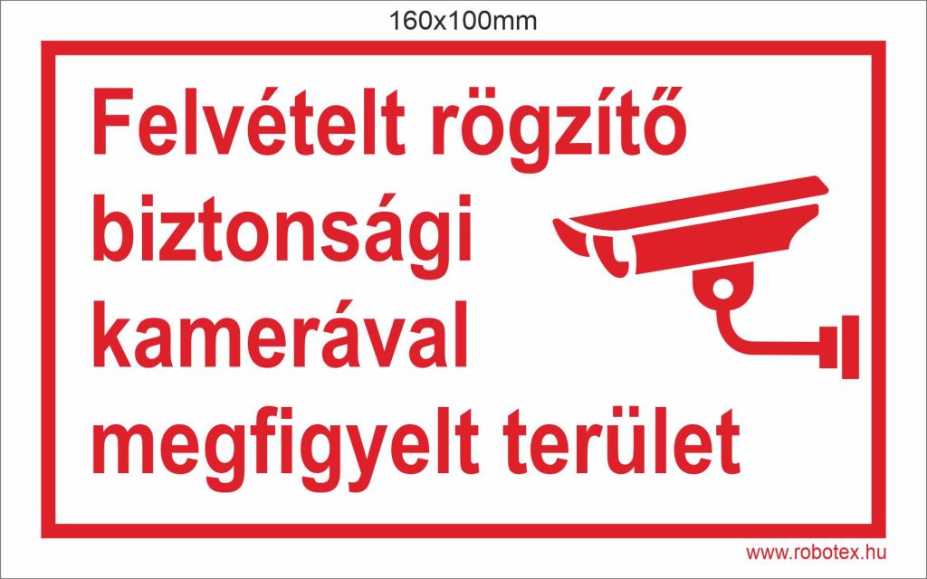 Felvételt rögzítő biztonsági kamerával megfigyelt terület